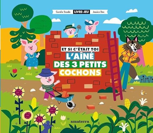 Et si c'était toi l'aîné des Trois Petits Cochons