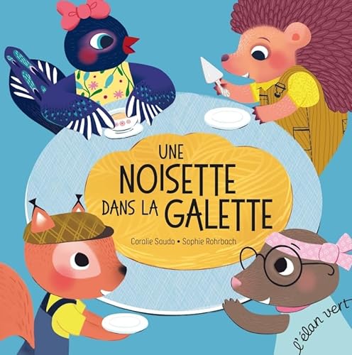 Une noisette dans la galette von ELAN VERT