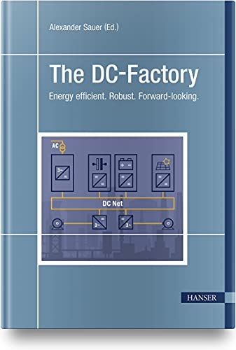 The DC-Factory: Energy efficient. Robust. Forward-looking. von Hanser Fachbuchverlag