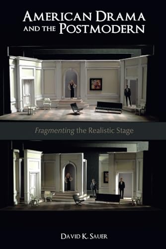 American Drama and the Postmodern: Fragmenting the Realistic Stage von Cambria Press