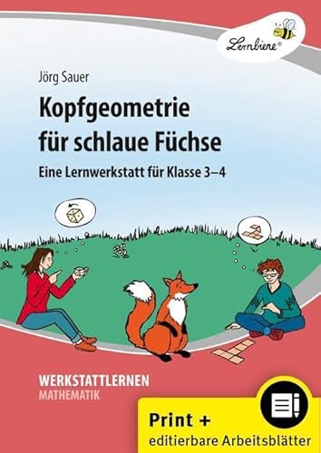 Kopfgeometrie für schlaue Füchse: (3. und 4. Klasse) von Lernbiene Verlag i.d. AAP