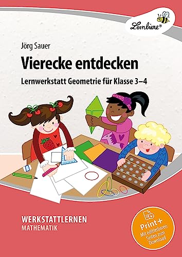 Vierecke entdecken: Lernwerkstatt Geometrie für Klasse 3-4
