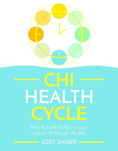 Chi Health Cycle: How to build chi flow to your organs all through the day von Orange Hippo!