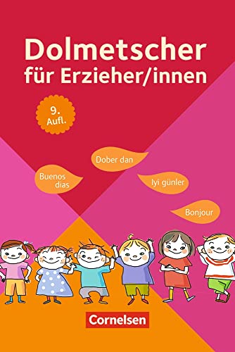 Dolmetscher für Erzieher und Erzieherinnen: 9., überarbeitete Auflage 2022