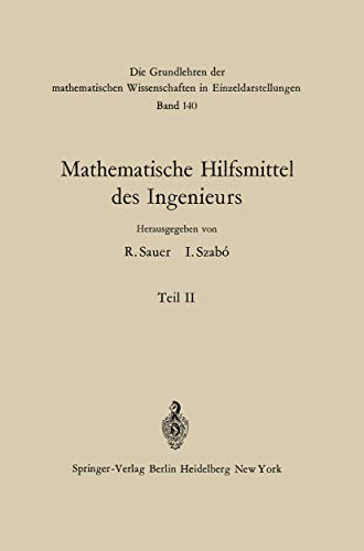 Mathematische Hilfsmittel des Ingenieurs: Teil II (Grundlehren der mathematischen Wissenschaften, Band 140)