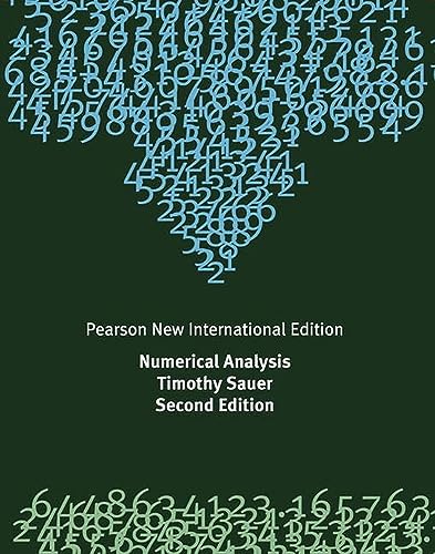 Numerical Analysis: Pearson New International Edition (Calculus, Applied & Advanced Math)