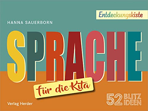 52 Blitzideen: Sprache: Entdeckungskiste – Impulse für die Kita-Praxis von Herder Verlag GmbH