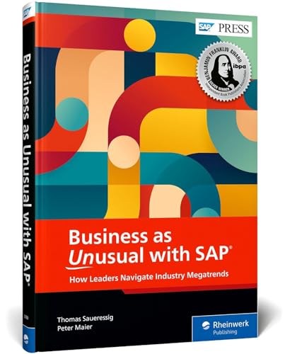 Business as Unusual with SAP: How Leaders Navigate Industry Megatrends (SAP PRESS: englisch) von SAP PRESS
