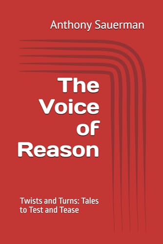 The Voice of Reason (Twists and Turns: Tales to Test and Tease) von Independently published