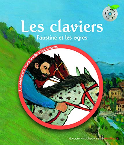 Les claviers: Faustine et les ogres von Gallimard Jeunesse