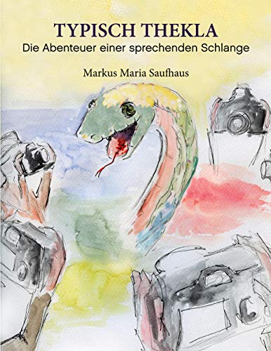 Typisch Thekla: Die Abenteuer einer sprechenden Schlange von TWENTYSIX