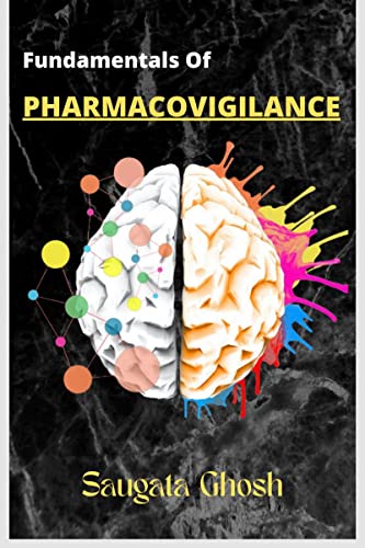 Fundamentals of Pharmacovigilance: A complete guide for Freshers to crack any technical interviews von Notion Press Media Pvt. Ltd