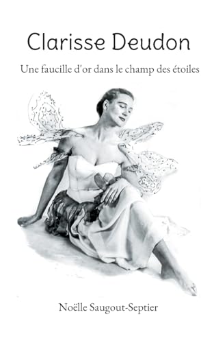 Clarisse Deudon: Une faucille d'or dans le champ des étoiles von BoD – Books on Demand – Frankreich