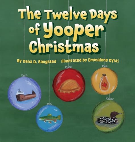 The Twelve Days of Yooper Christmas The Twelve Days of Yooper Christmas von Mission Point Press