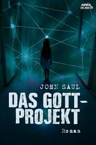 DAS GOTT-PROJEKT: Ein Horror-Roman