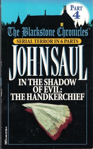 In the Shadow of Evil: The Handkerchief (Blackstone Chronicles, Band 4)