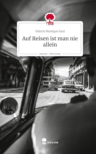 Auf Reisen ist man nie allein. Life is a Story - story.one: DE