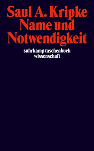 Name und Notwendigkeit (suhrkamp taschenbuch wissenschaft) von Suhrkamp Verlag AG