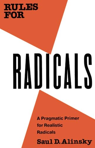 Rules for Radicals: A Pragmatic Primer for Realistic Radicals von Vintage