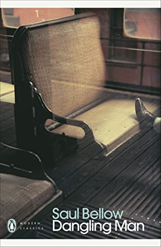 Dangling Man (Penguin Modern Classics) von Penguin Classics