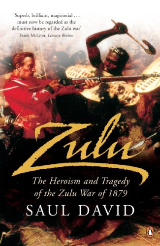 Zulu: The Heroism and Tragedy of the Zulu War of 1879 Zulu: The Heroism and Tragedy of the Zulu War of 1879 von Penguin Books Ltd