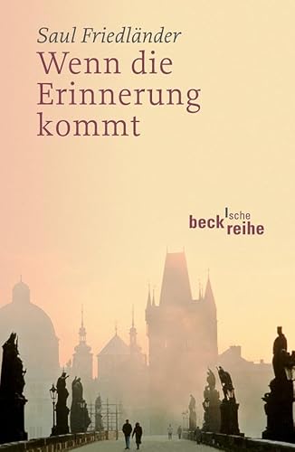 Wenn die Erinnerung kommt (Beck'sche Reihe) von Beck C. H.