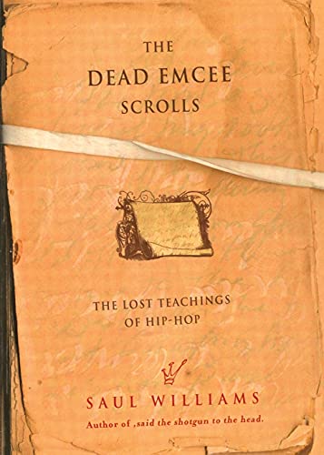 The Dead Emcee Scrolls: The Lost Teachings of Hip-Hop von MTV Books