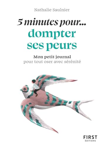Petit livre - 5 minutes pour... dompter ses peurs von FIRST