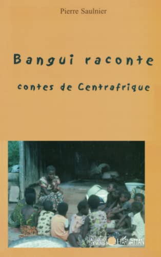 Bangui raconte : contes de Centrafrique