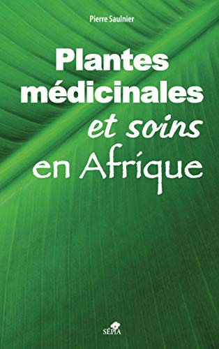Plantes médicinales et soins en Afrique
