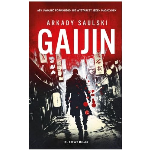 Gaijin (TRYLOGIA Z KAROLEM HOTARO) von Bukowy Las
