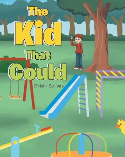 The Kid That Could von Christian Faith Publishing