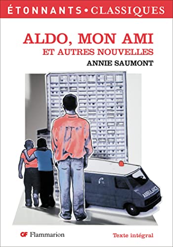 Aldo, Mon Ami Et Autres Nouvelles