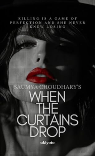 When the Curtains Drop When the Curtains Drop von Ukiyoto Publishing