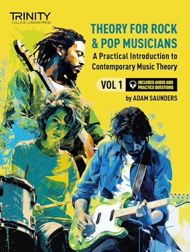 Theory for Rock & Pop Musicians Volume 1 von Trinity College London Press
