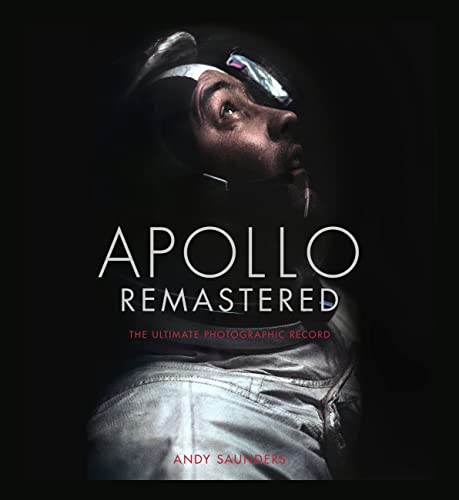 Apollo Remastered: The Ultimate Photographic Record von Black Dog & Leventhal
