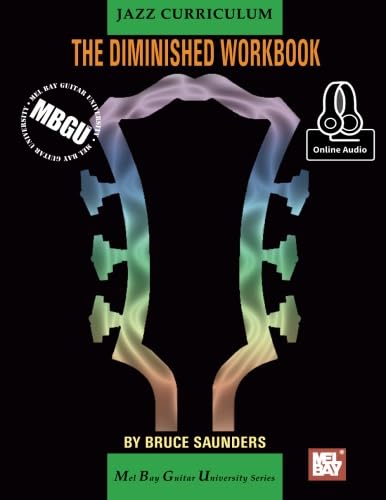 MBGU Jazz Curriculum: Diminished Workbook (Mel Bay Guitar University) von Mel Bay Publications, Inc.