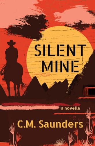 Silent Mine: A Horror Western Novella von Undertaker Books