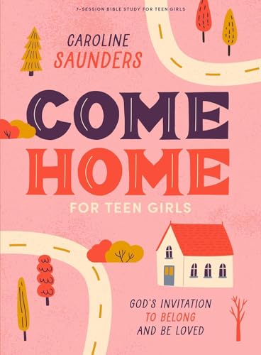 Come Home: God's Invitation to Belong and Be Loved von LifeWay Press
