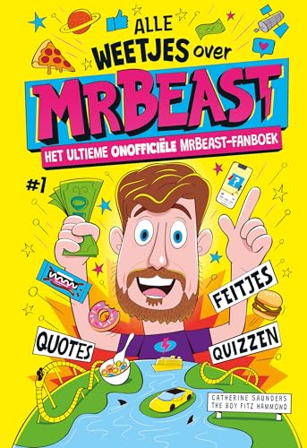 Alle weetjes over MrBeast: Het ultieme onofficiële MrBeast fanboek von De Fontein Jeugd