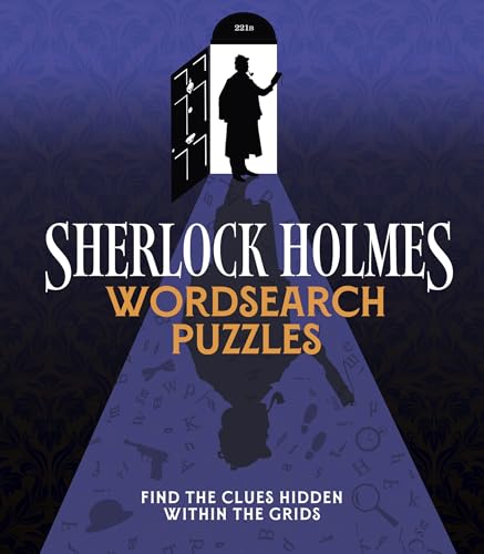 Sherlock Holmes Wordsearch Puzzles: Over 100 Puzzle Grids to Solve (Arcturus Classic Puzzles) von Arcturus