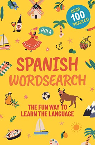 Spanish Wordsearch: The Fun Way to Learn the Language: over 100 Puzzles! (Sirius Language Learning Puzzles) von Sirius Entertainment