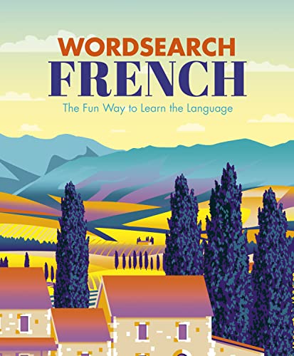 Wordsearch French: The Fun Way to Learn the Language (Arcturus Language Learning Puzzles) von Arcturus