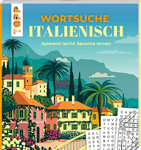 Wortsuche Italienisch – Spielend leicht Sprache lernen: Rätselbuch mit Vokabel-Wortgittern. Spaßige Fremdsprachen-Übung für Urlaub und Alltag von Frech