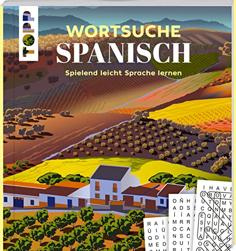 Wortsuche Spanisch – Spielend leicht Sprache lernen: Rätselbuch mit Vokabel-Wortgittern. Spaßige Fremdsprachen-Übung für Urlaub und Alltag von Frech