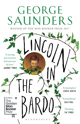 Lincoln in the Bardo: WINNER OF THE MAN BOOKER PRIZE 2017 (Bloomsbury Publishing) von Bloomsbury UK