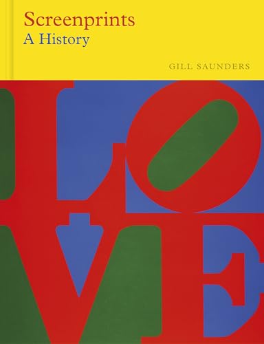 Screenprints: A History (V&a Museum, 0) von Thames & Hudson