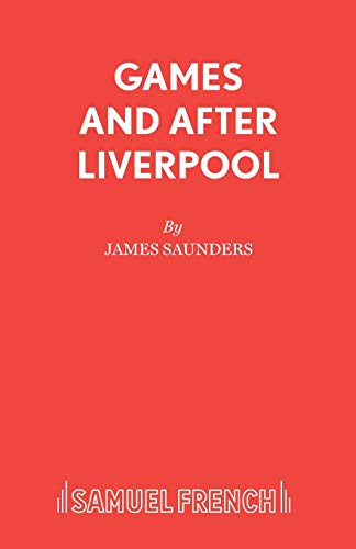 Games and After Liverpool (French's Acting Edition) von Samuel French, Inc.