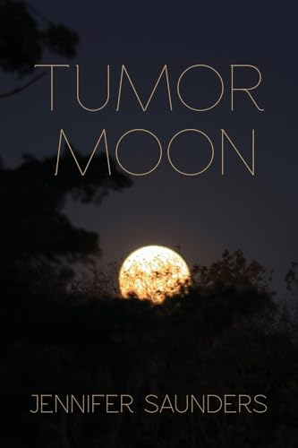 Tumor Moon (Concrete Wolf Press Chapbook Award) von Concrete Wolf
