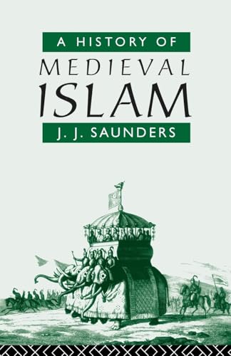 A History of Medieval Islam von Routledge